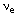 ve